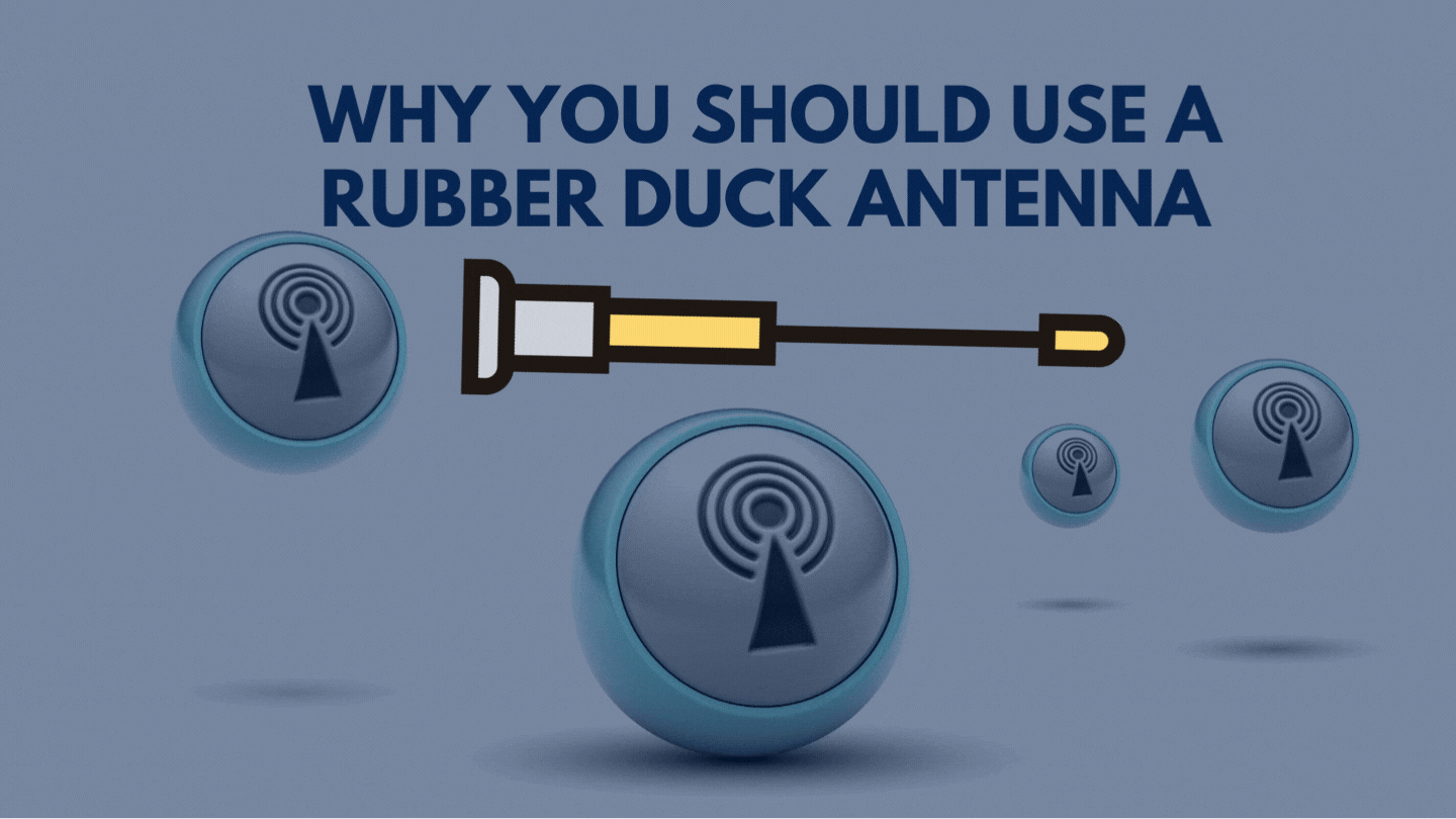 Why you should use a rubber duck antenna